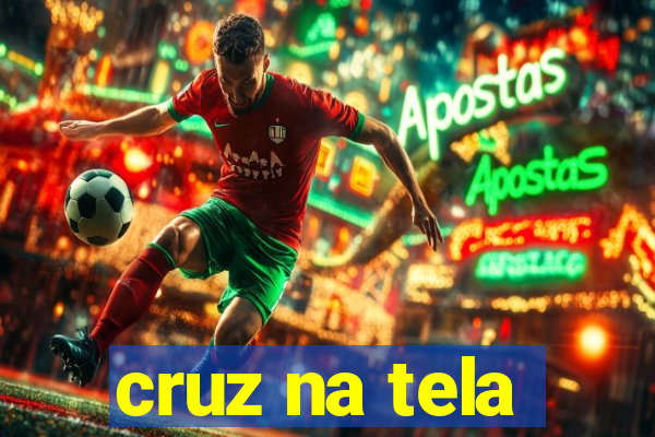 cruz na tela